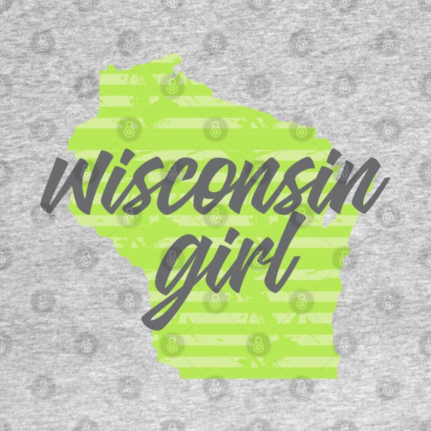 Wisconsin Girl by Dale Preston Design